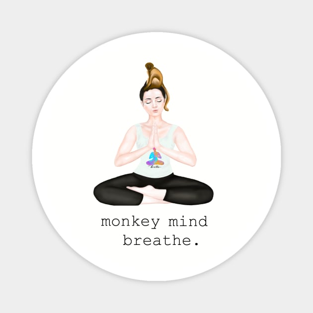 monkey mind. breathe Magnet by Breathe Serene 